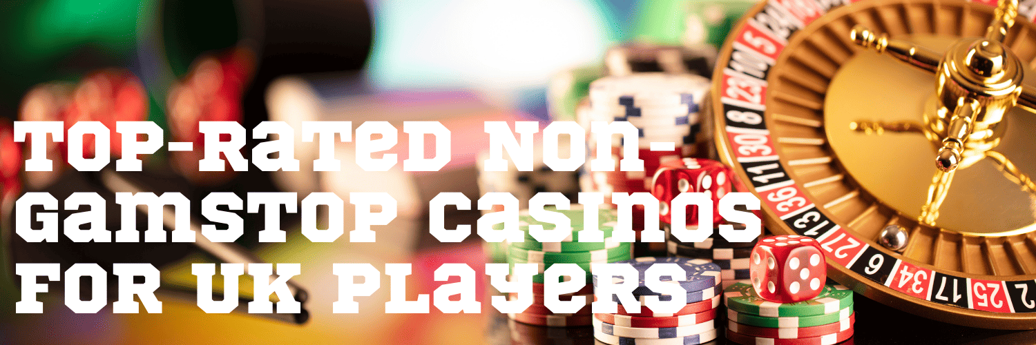 Exploring Casinos Not on Gamstop Your Guide to Alternative Gaming